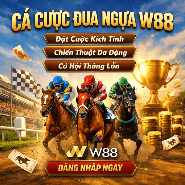 Cá Cược Đua Ngựa W88