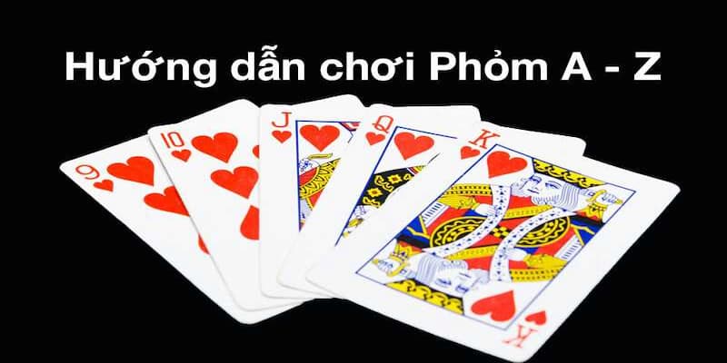 Kỹ thuật chơi bài Phỏm ăn tiền thật dành cho người mới