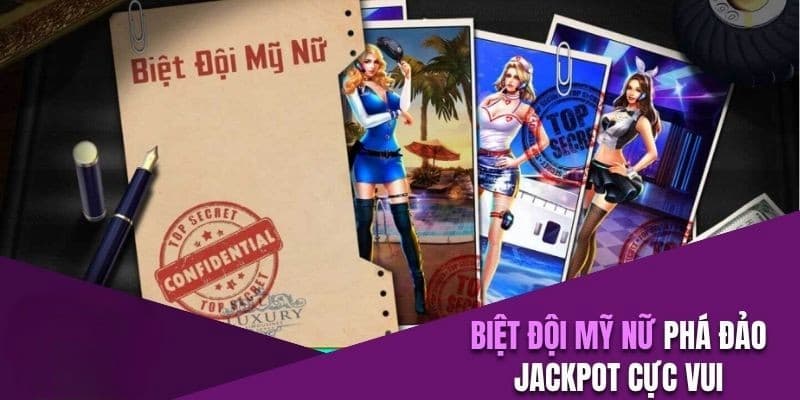 Tổng quan về slot game Biệt Đội Mỹ Nữ